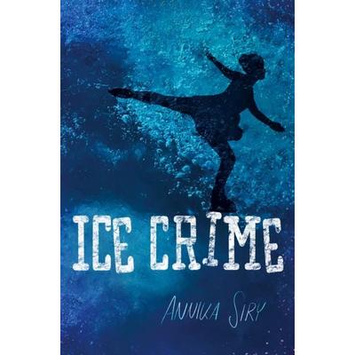 Ice Crime, Gebundene Ausgabe von Annika Siry, Bookmundo Direct, 978-94-036-1018-4