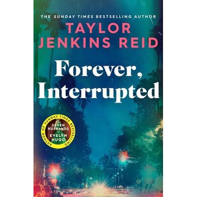 Forever, Interrupted, Taschenbuch von Taylor Jenkins Reid, Simon & Schuster Books for Young Readers, 978-1-398-51674-8