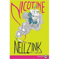 Nicotine, Belletristik von Nell Zink