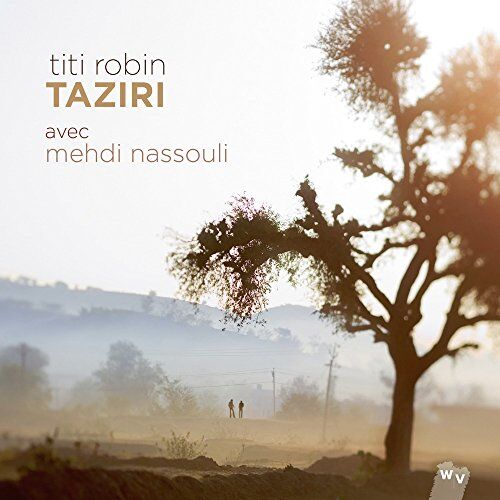Titi Robin - Taziri Feat. Mehdi Nassouli - Preis vom 02.10.2026 23:42:20 h