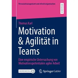 Motivation & Agilität in Teams, Fachbücher von Thomas Karl