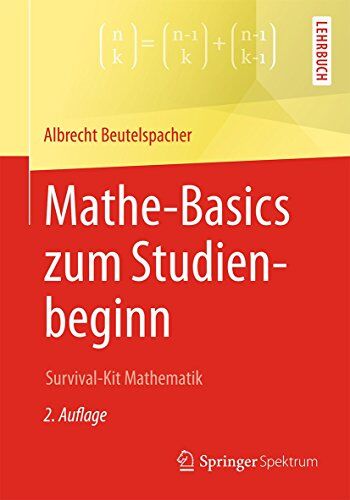 Albrecht Beutelspacher - Mathe-Basics zum Studienbeginn: Survival-Kit Mathematik - Preis vom 10.10.2026 11:48:34 h