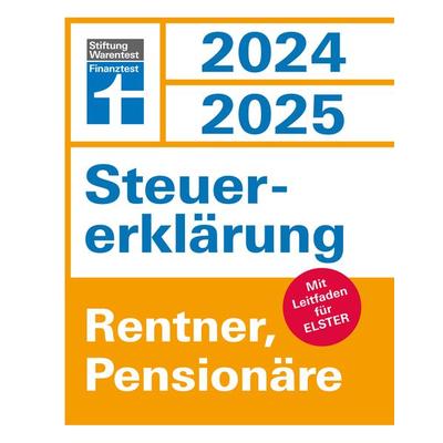 Steuererklärung 2024/2025 - Rentner, Pensionäre, Taschenbuch von Udo Reuss, Stiftung Warentest, 978-3-7471-0854-3