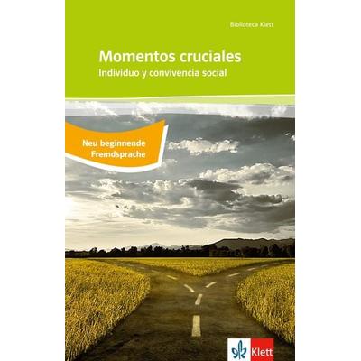 Momentos cruciales / Individuo y convivencia social, Taschenbuch von Francisco García Pavón,José Luis Alonso de Santos,Paloma Pedrero,Javier Tomeo,