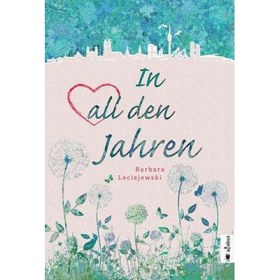 In all den Jahren, Taschenbuch von Barbara Leciejewski, Acabus Verlag, 978-3-86282-370-3