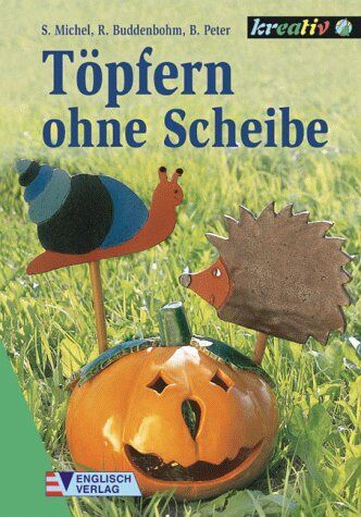 Susanne Michel - Töpfern ohne Scheibe - Preis vom 09.10.2026 07:28:09 h