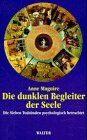 Anne Maguire - Die dunklen Begleiter der Seele. Die Sieben Todsünden psychologisch betrachtet. - Preis vom 09.10.2026 07:28:09 h