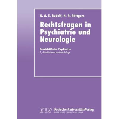 Rechtsfragen in Psychiatrie und Neurologie, Taschenbuch von Gerhard A.E. Rudolf,Hanns Rüdiger Röttgers, Deutscher Universitätsverlag,