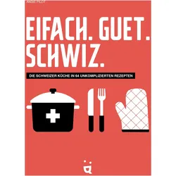 Eifach. Guet. Schwiz, Ratgeber von Andie Pilot