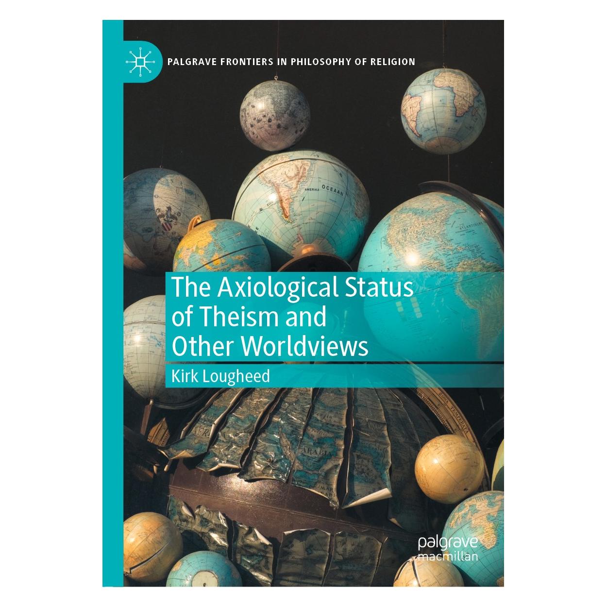 Springer Lougheed:The Axiological Status of Thei (Englisch, Hardcover, Kirk Lougheed) (9783030548193)