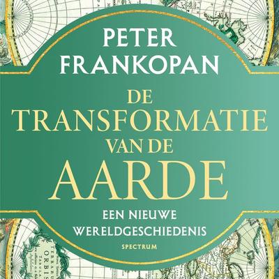 De transformatie van de aarde - Peter Frankopan, Audio, 9789000390885