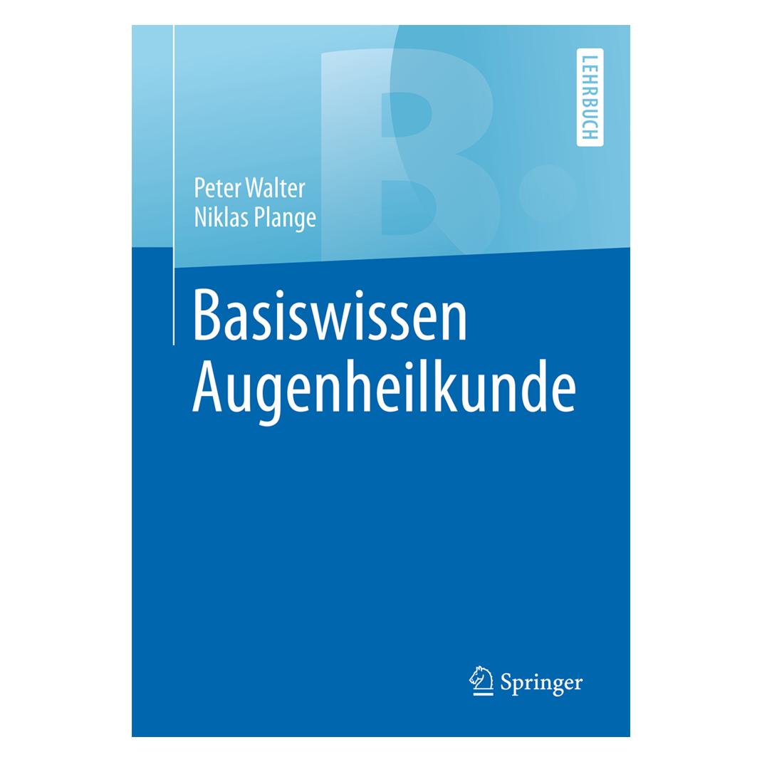 Springer Basiswissen Augenheilkunde (Deutsch, Softcover, Niklas Plange, Peter Walter) (7078095)