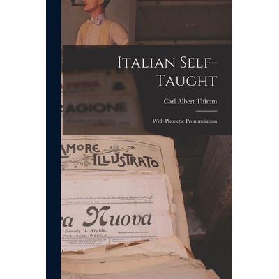 Italian Self-Taught, Taschenbuch von Carl Albert Thimm, Creative Media Partners, LLC, 978-1-01-641363-3