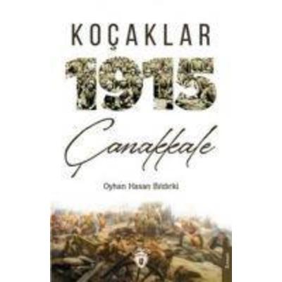 Kocaklar 1915 Canakkale, Taschenbuch von Oyhan Hasan Bildirki, Dorlion Yayinlari