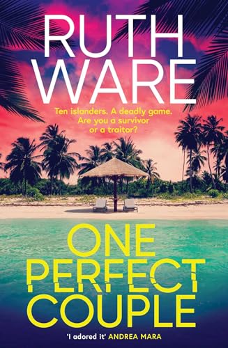 Ruth Ware - One Perfect Couple: Are you a survivor - or a traitor? - Preis vom 09.10.2026 07:28:09 h