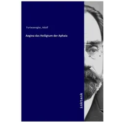 Aegina das Heiligtum der Aphaia, Belletristik von Adolf Furtwaengler