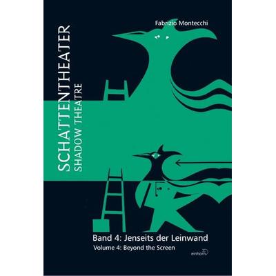 Schattentheater Band 4, Gebundene Ausgabe von Fabrizio Montecchi, Einhorn-Vlg, 978-3-95747-022-5