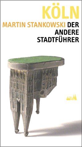 Martin Stankowski - Köln - Der andere Stadtführer - Preis vom 18.10.2026 19:22:15 h
