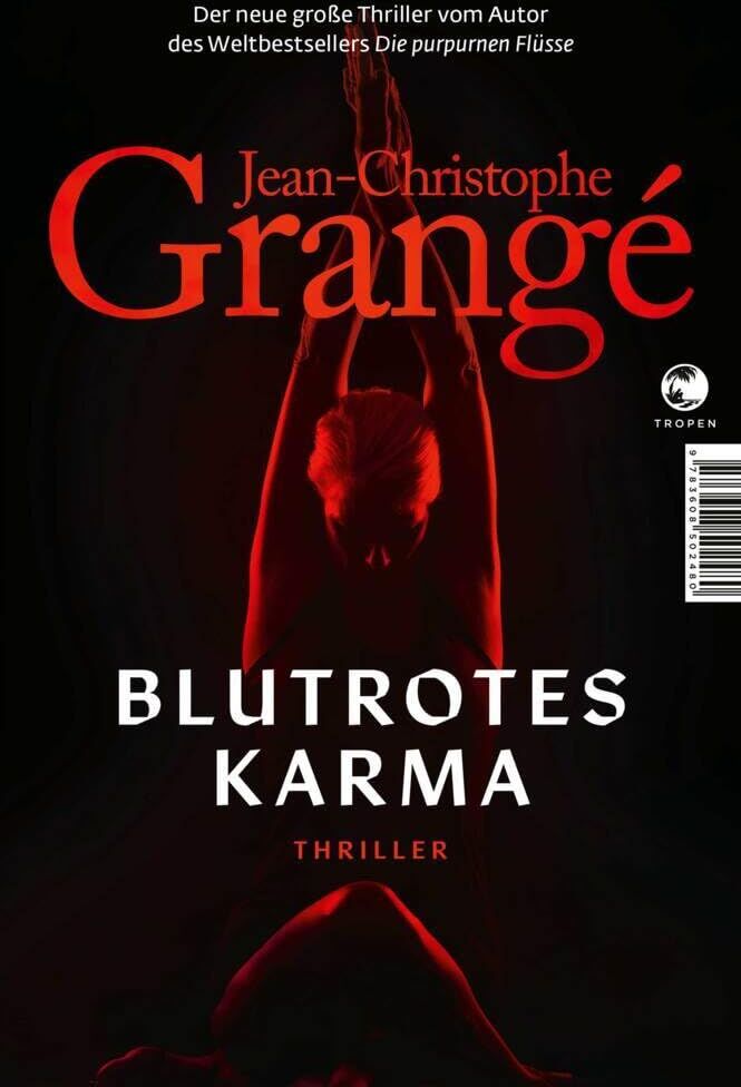 Jean-Christophe Grangé - Blutrotes Karma: Thriller - Preis vom 19.10.2026 19:33:35 h