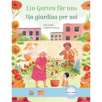 Ein Garten für uns (Deutsch-Italienisch), Gebundene Ausgabe von Zoë Tucker, Hueber, 978-3-19-329602-3