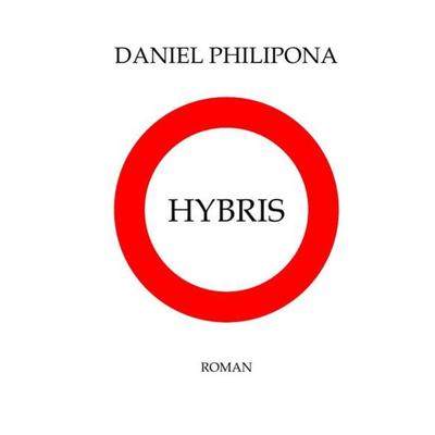 HYBRIS, Taschenbuch von Daniel Philipona, Epubli, 978-3-7450-7939-5