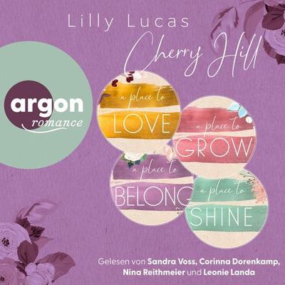 Cherry Hill: 4 Romane - A Place to Love, A Place to Grow, A Place to Belong, A Place to Shine (Nur bei uns!) - Lilly Lucas, Audio, 9783732410309