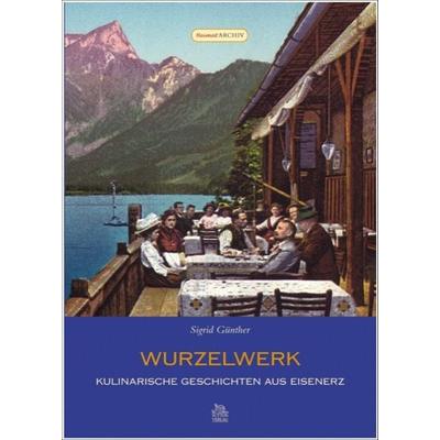 Wurzelwerk, Taschenbuch von Sigrid Günther, Sutton, 978-3-86680-105-9