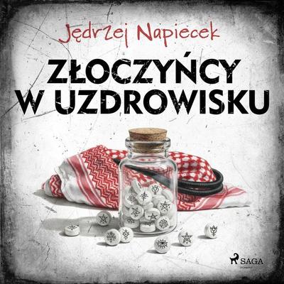 Złoczyńcy w uzdrowisku - Jędrzej Napiecek, Audio, 9788726548020