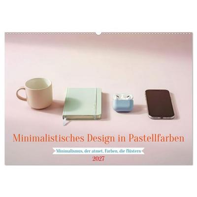Minimalistisches Design in Pastellfarben (Wandkalender 2027 DIN A2 quer), CALVENDO Monatskalender