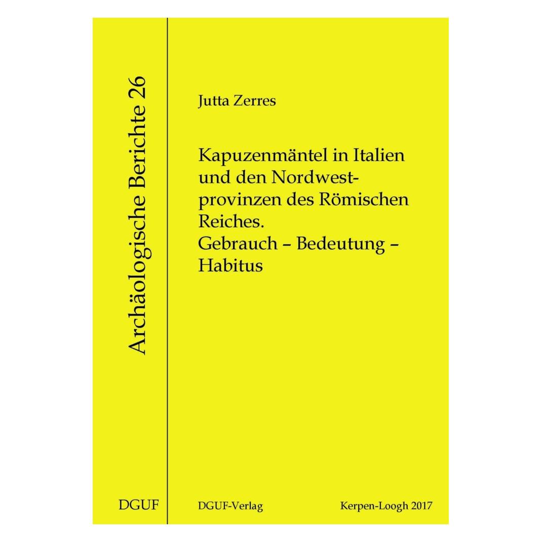 Dguf Kapuzenmäntel in Italien und den Nordwestprovinzen des Römischen Reiches (Deutsch, Softcover, Jutta Zerres) (55926936)
