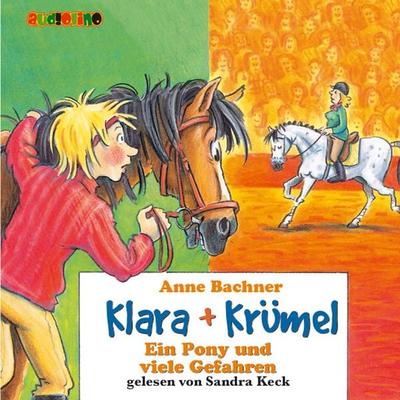 Klara + Krümel (4): Ein Pony und viele Gefahren - Anne Bachner, Audio, 4057664025340