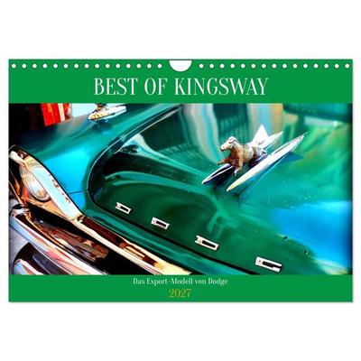 BEST OF KINGSWAY - Das Export-Modell von Dodge (Wandkalender 2027 DIN A4 quer), CALVENDO Monatskalender
