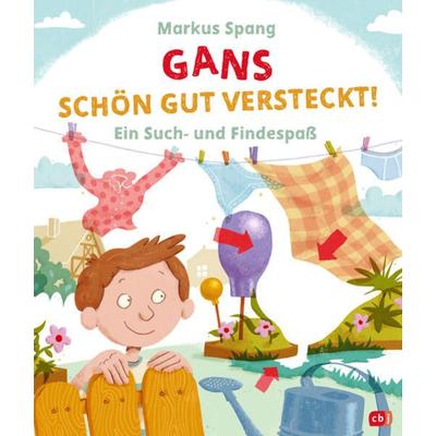 Gans schön gut versteckt, Gebundene Ausgabe von Markus Spang, CBJ
