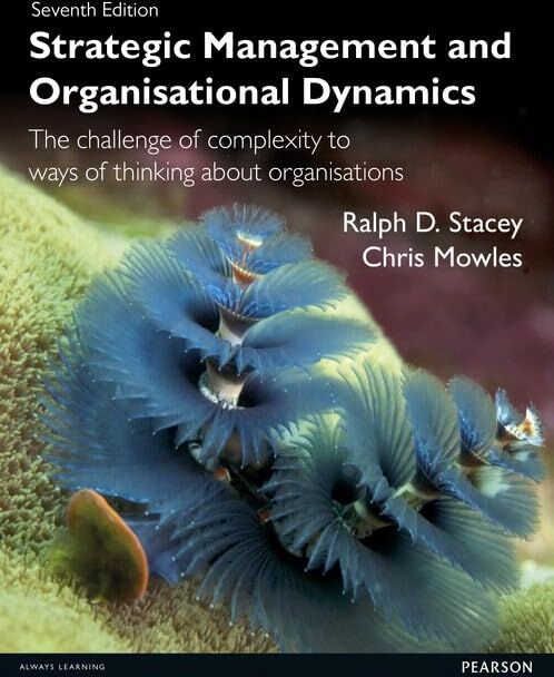 Stacey, Ralph D. - Strategic Management and Organisational Dynamics: The Challenge of Complexity to Ways of Thinking About Organisations - Preis vom 15.10.2026 23:06:25 h