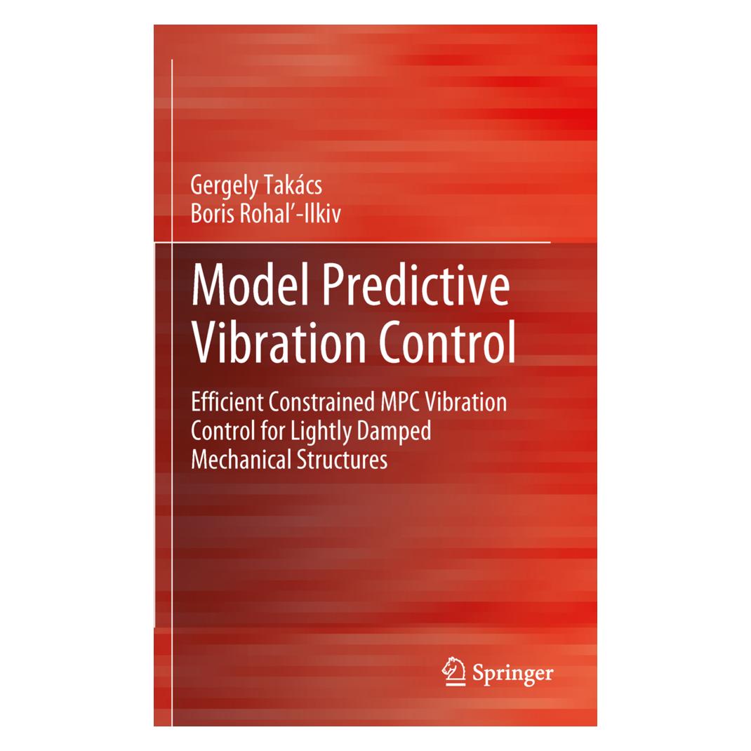 Springer Model Predictive Vibration Control (Englisch, Softcover, Boris Rohal-Ilkiv, Gergely Takács) (55549001)