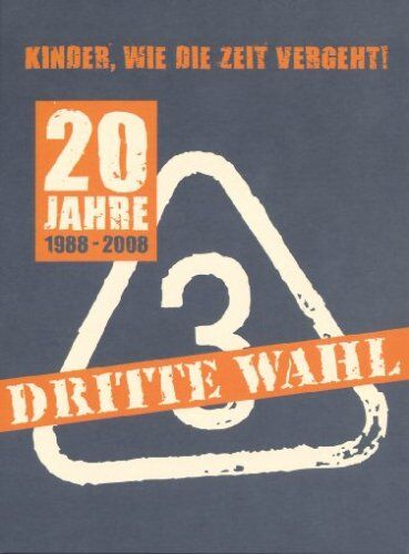 Dritte Wahl - Dritte Wahl - 20 Jahre/Kinder, wie die Zeit vergeht [2 DVDs] - Preis vom 27.09.2026 03:53:48 h