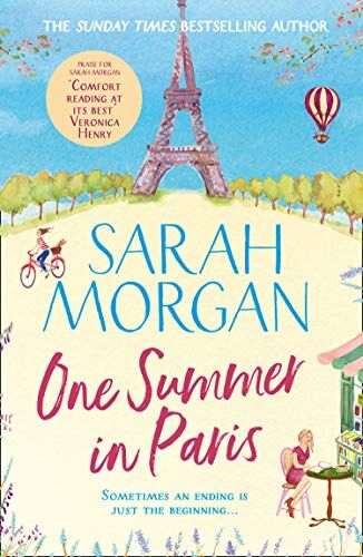 Sarah Morgan - One Summer In Paris: The New Uplifting and Feel Good Summer Read from the Sunday Times Bestselling Sarah Morgan - Preis vom 09.10.2026 07:28:09 h
