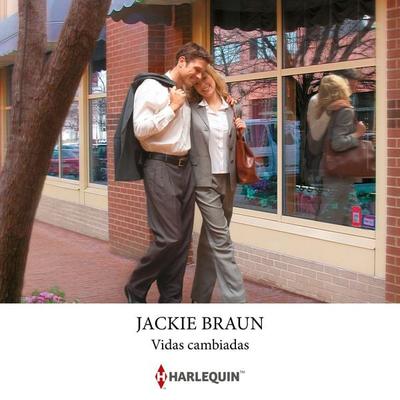 Vidas cambiadas - Jackie Braun, Audio, 9788410748200