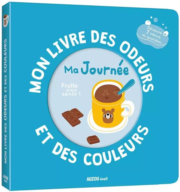 Mon livre des odeurs et des couleurs : Ma journée - Auzou