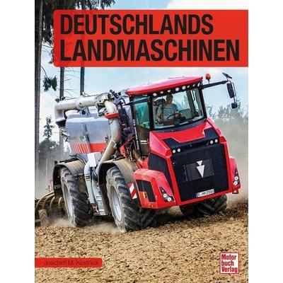 Deutschlands Landmaschinen, Gebundene Ausgabe von Joachim M. Köstnick, Motorbuch Verlag, 978-3-613-04444-9
