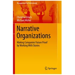 Narrative Organizations, Fachbücher von Christine Erlach, Michael Müller