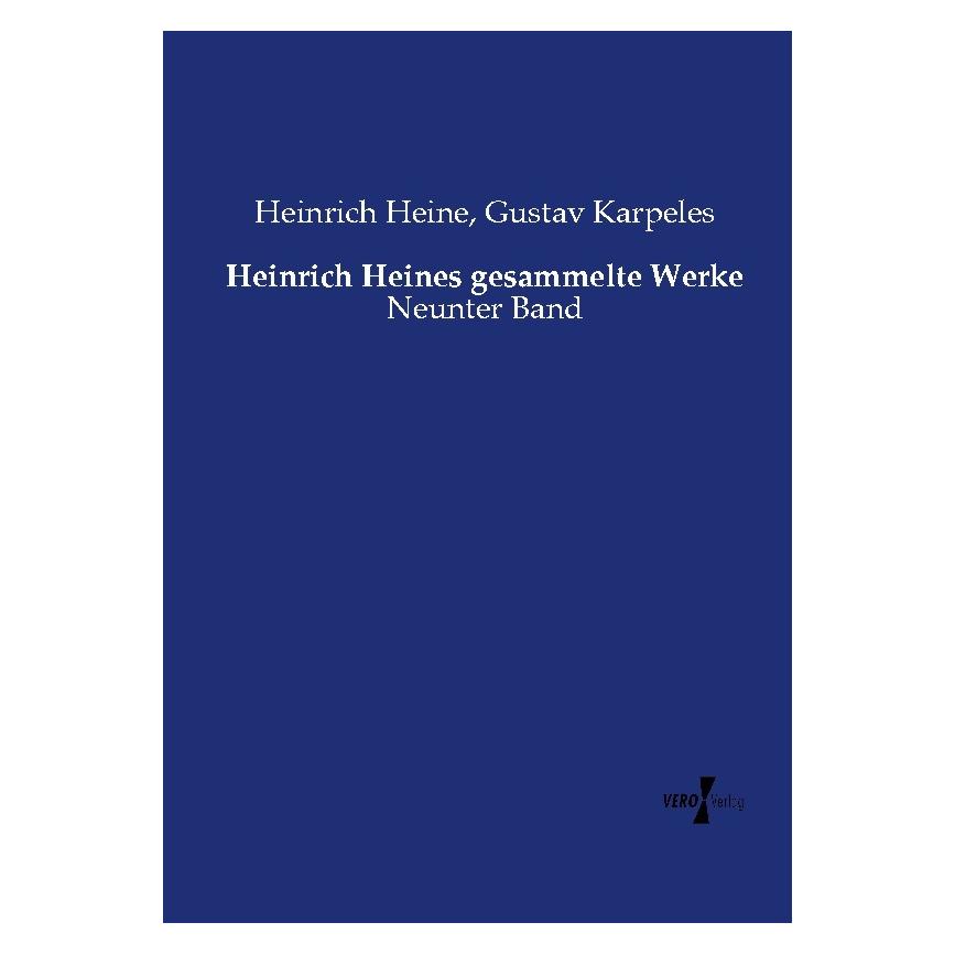 Vero Heinrich Heines gesammelte Werke (Deutsch, Softcover, Gustav Karpeles, Heinrich Heine) (55593702)