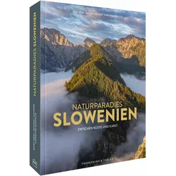 Naturparadies Slowenien, Ratgeber von Marc Graf, Christine Sonvilla, Michael Lechner