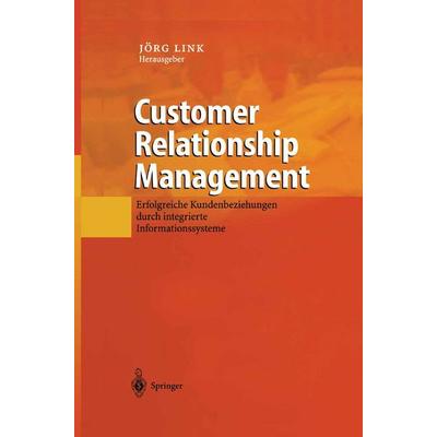 Customer Relationship Management, Taschenbuch von , Springer Berlin, 978-3-642-62700-2
