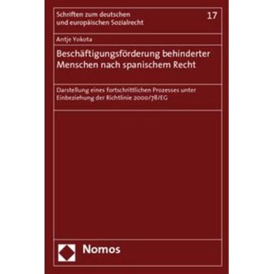 Beschäftigungsförderung behinderter Menschen nach spanischem Recht, Taschenbuch von Antje Yokota, Nomos, 978-3-8329-4390-5