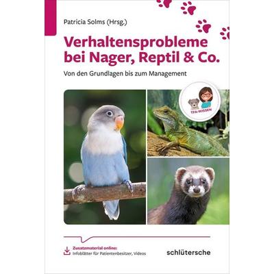 Verhaltensprobleme bei Nager, Reptil & Co., Taschenbuch von Dr Patricia Solms, Schlütersche Verlag, 978-3-8426-0027-0
