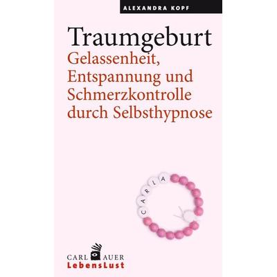 Traumgeburt, Paperback von Alexandra Kopf, Carl-Auer Verlag GmbH