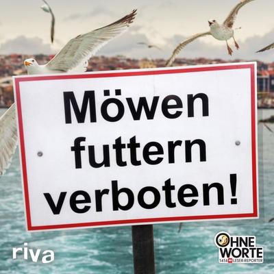Möwen futtern verboten, Gebundene Ausgabe von Riva Verlag, Riva, 978-3-86883-783-4