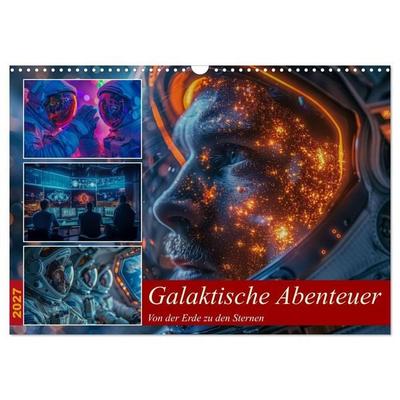 Galaktische Abenteuer (Wandkalender 2027 DIN A3 quer), CALVENDO Monatskalender