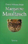 Fanny Wibmer-Pedit - Margarete Maultasch - Preis vom 10.10.2026 11:48:34 h